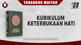 Tadabbur Maiyah #20 | Kurikulum Keterbukaan Hati