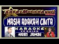 KARAOKE | MASIH ADAKAH CINTA versi HARI JAMBI