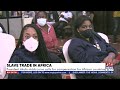 Slave Trade in Africa: President Akufo-Addo joins calls for compensation for Africa countries