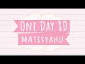 Matisyahu - One Day 8D Audio
