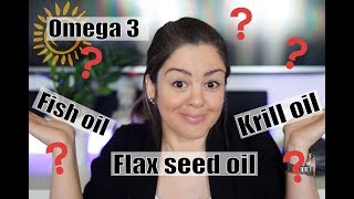 ☀️ Which omega 3 is the best? Fish oil, Flax seed oil or Krill oil?
