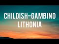 CHILDISH - GAMBINO - LITHONIA (lyrics)