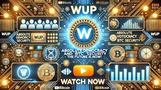 WorldUnityProject WUP in Detail: Absolute Democracy and the Strength of BTC Reserves