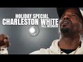 Charleston White Holiday Special Full Interview | “The Whole MF’n Feast”