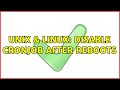 Unix & Linux: Disable cronjob after reboots (3 Solutions!!)