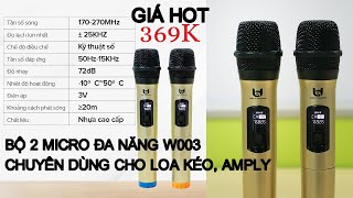 Bộ 2 Micro đa năng W003 tần số VHF kết nối 20M - Giá chỉ 369K