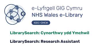 Defnyddio’r LibrarySearch: Cynorthwy ydd Ymchwil/ Using LibrarySearch: Research Assistant