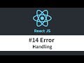 React JS Tutorial - #14 Error Handling