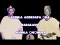 IBITI AYINLA ỌMỌWURA TI MA WA N JẸ ASEJẸ RE- ỌMỌ AYINLA AGBEJAPA-ỌBA