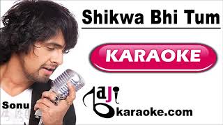 Shikwa Bhi Tum Se | Video Karaoke Lyrics | Dil Maange More, Sonu Nigam, Baji Karaoke