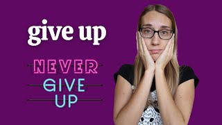 Frázová slovesa #3: Give up