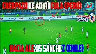 CUERPAZO DE ADVÍNCULA PERÚ HACIA ALEXIS SÁNCHEZ CHILE   COPA AMÉRICA   PERÚ VS CHILE 2015 - HD 720p