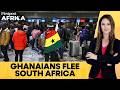 Ghana Airlifts Citizens Amid South Africa's Anti-Foreigner Unrest | Firstpost Africa | N18G