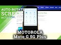 How to Enable Auto Screen Rotation Feature in Motorola Moto G 5G Plus - Activate Auto Rotate Screen