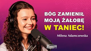 Modlitwa tańcem to mój sposób mówienia Bogu: „Kocham Cię” [Na Werandzie Podcast #184]