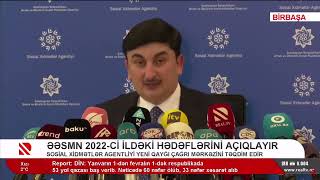 Sosial Xidmətlər Agentliyi 2022 ci ildəki hədəflərini açıqlayır