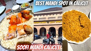 SOOFI MANDI CALICUT | Best Chicken Mandi in Calicut | Chicken Madhooth