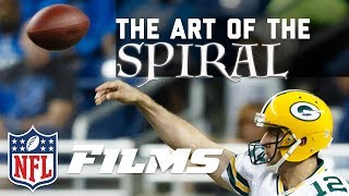 The Art of Throwing the Perfect Spiral | NFL Films Presents