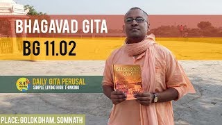 BG 11.02 -  आत्मा का लक्ष्य समझो  - Daily Gita Perusal | Simple Living High Thinking