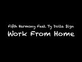 Fifth Harmony Feat. Ty Dolla $ign - Work From Home Lyrics