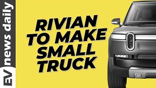 New RIVIAN Models For Europe & China Will Be Smaller [Plus More EV News]