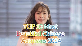 Top 10 Most Beautiful Chinese Actress 2024 Top 10 Most Beautiful Top 10 Most Beautiful Chinese Actress 2024 Top 10 Most Beautiful