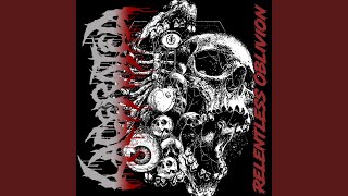 Relentless Oblivion