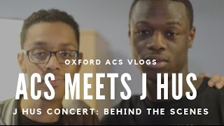 ACS GOES TO J HUS