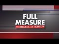 Full Measure: June 21, 2020