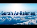 Surah Ar Rahman Beautiful Quran Recitation with English Transliteration - Translation Full HD