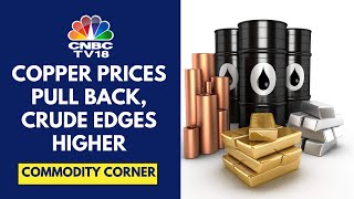 Copper Prices Fall 1% Overnight, Steel & Silver Decline While Crude Oil Edges Higher | CNBC TV818