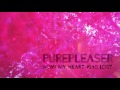 purepleaser how my heart was lost