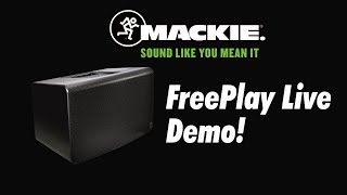 Mackie FreePlay Live Demo !