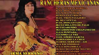 IRMA SERRANO  PURAS RANCHERAS MEXICANNAS -20 GRANDES EXITOS INOLVIDABLES