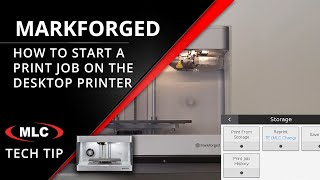 How to Start a Print Job on Markforged Desktop 3D Printer