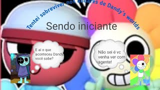 tentei sobreviver nos andares do Dandy's worlds