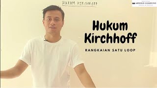 APLIKASI RANGKAIAN SATU LOOP (HUKUM KIRCHHOFF)