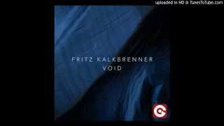 Fritz Kalkbrenner - Void (RADIO EDIT)
