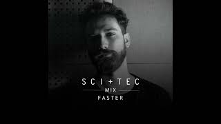 SCI+TEC Mix w/ Faster