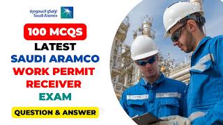 100 Latest Aramco Work Permit Receiver Exam Question and Answer 2026 || Updated Aramco WPR MCQS