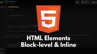 HTML Tutorial #4 - HTML Elements | Block-level and Inline Elements