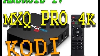 analisis de tv box android MXQ PRO 4k