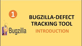 Bugzilla - Defect Tracking Tool | Introduction 01