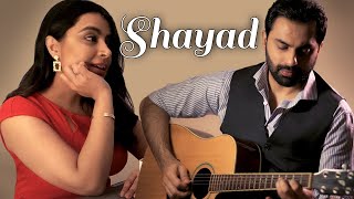 Shayad - Love Aaj Kal | Zohaib ft. Nafeesa | Arijit Singh | Pritam | Kartik Aaryan | Sara Ali Khan |