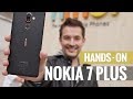 Nokia 7 Plus hands-on review