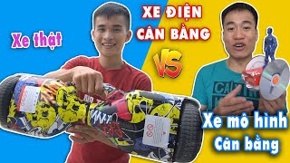 Xe Điện Cân Bằng 2 Bánh Vs Mô Hình Xe Điện Tự Chế - Đồ Chơi Của Con Nhà Giàu Và Con Nhà Nghèo!!!