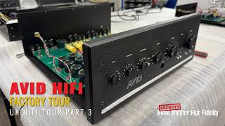 AVID HIFI Factory Visit 2025