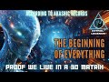 The Beginning Of Everything: Proof We Live In A 3D Light Matrix | Astral Legends