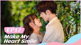 💖【FULL】【ENG SUB】扑通扑通喜欢你 EP17 | Make My Heart Smile | iQiyi Romance