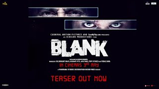 Blank | Official Teaser | Sunny Deol | Karan Kapadia | 3rd May